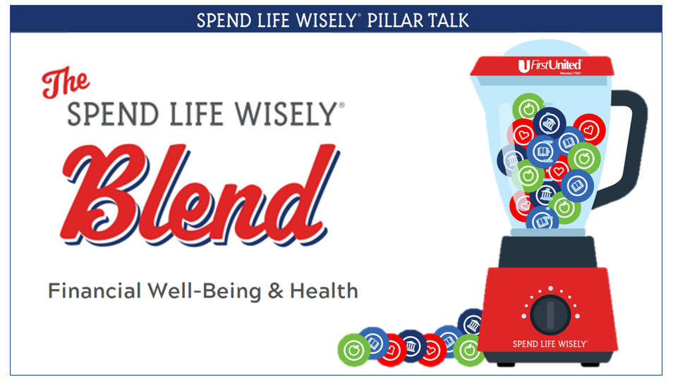 Blender with pillar icons inside, text says The Spend Life Wisely Blend of Financial Well-Being and Health